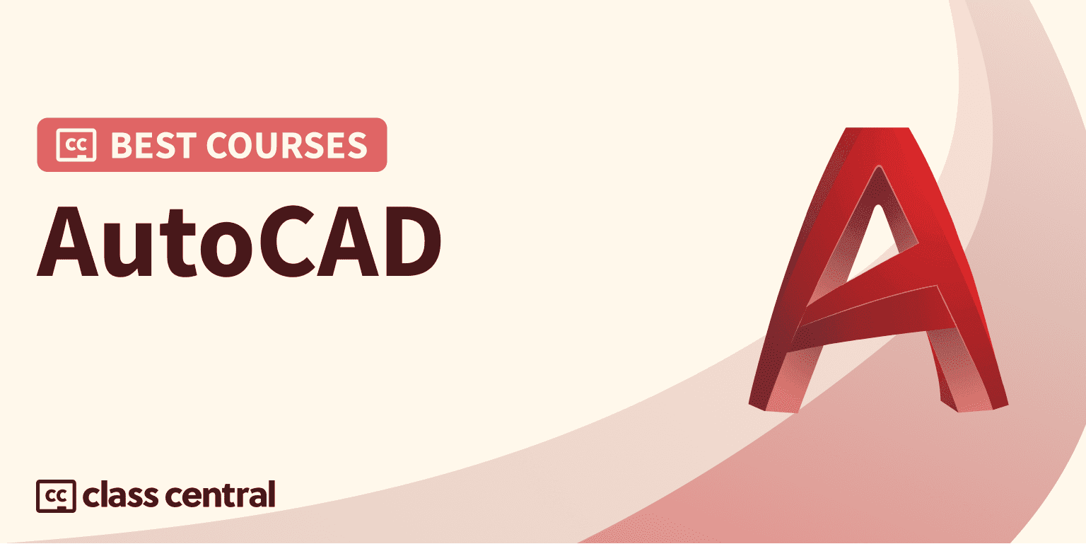 8 Best AutoCAD Courses for 2024 — Class Central