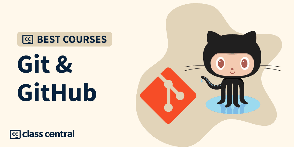 10 Best Git & GitHub Courses for 2024 — Class Central