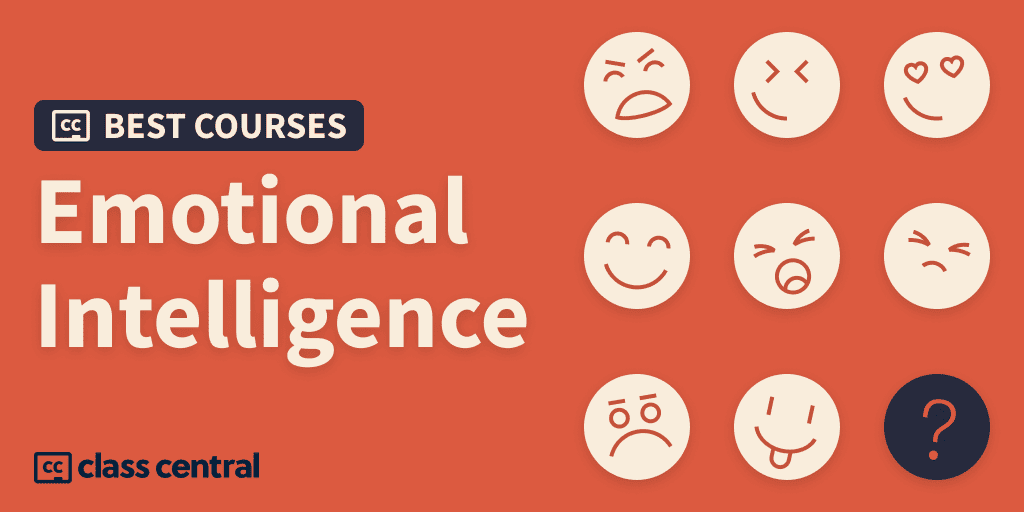 10 Best Emotional Intelligence Courses for 2024 — Class Central